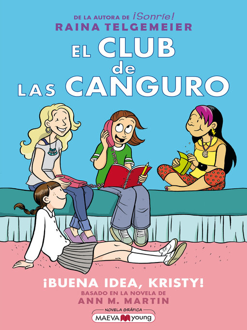 Title details for ¡Buena idea, Kristy! by Raina Telgemeier - Wait list